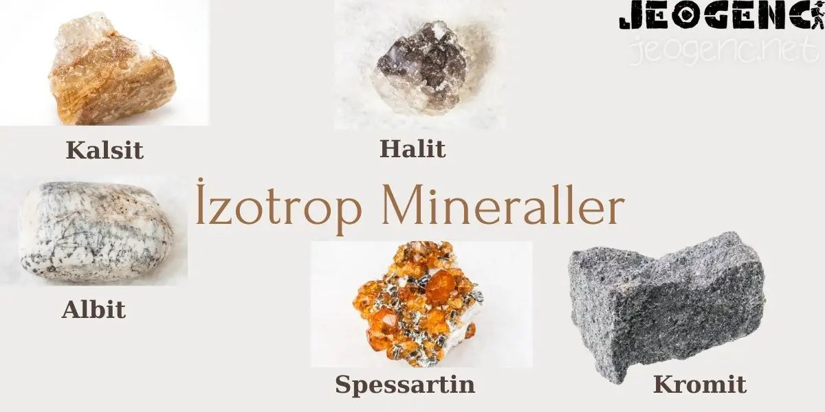 İzotrop minerallere makro örnekler